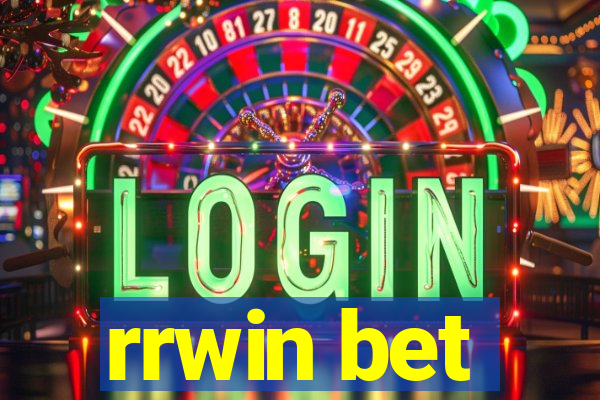 rrwin bet